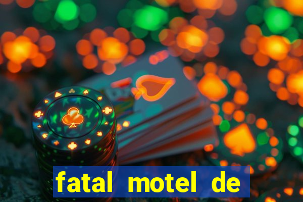 fatal motel de nova mutum